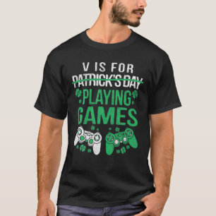 P ist für Spiele St Patricks Day Gamer Gamin T-Shirt