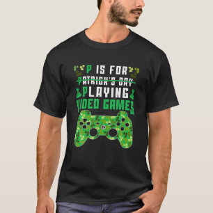 P ist für Videospiele Boys St Patricks Day T-Shirt