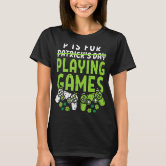 P ist für Videospiele Boys St Patricks Day T-Shirt