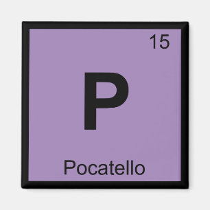 P - Pocatello Stadt Idaho Chemie Periodensystem Magnet