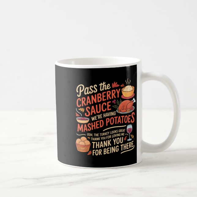P The Cranberry Sauce Funny Thanksgiving Long Slee Kaffeetasse (Rechts)