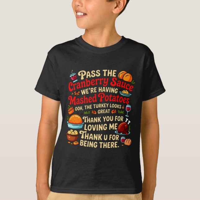 P The Cranberry Sauce We're Having Mashed Tatoes L T-Shirt (Vorderseite)
