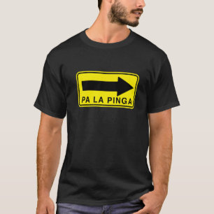 Pa La Pinga Kuba Miami Hialeah T-Shirt