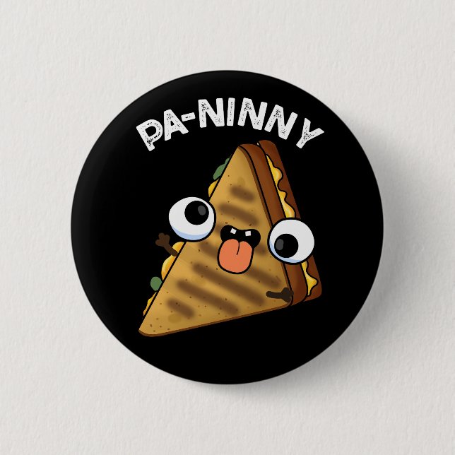 Pa-ninny Funny Panini Pun Dark BG Button (Vorderseite)