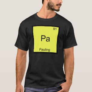 Pa - Pauling Lustiges Chemie-Element-Symbol-T-Shir T-Shirt