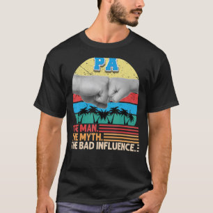 Pa the Man Myth the Bad Influenza Vatertag Vater P T-Shirt