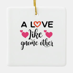 Paar-Geschenk Eine Liebe wie Gnom Andere Keramikornament