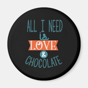 Paar Geschenke ich brauche Liebe und Schokolade Magnet