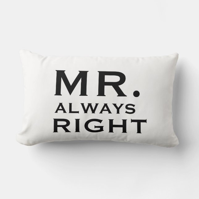 Paar-homosexueller Herr Always Right Pillowcases Lendenkissen (Vorderseite)