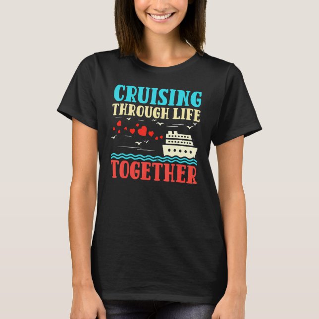 Paare, die gemeinsam durch das Leben reisen T-Shirt (Vorderseite)