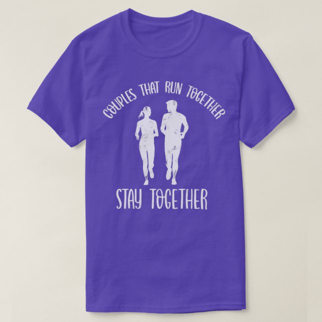 Paare, die zusammenlaufen, gemeinsam Bleibe werden T-Shirt (Design vorne)