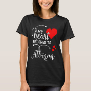 Paare Matching  Mein Herz gehört Allison  Mein L T-Shirt
