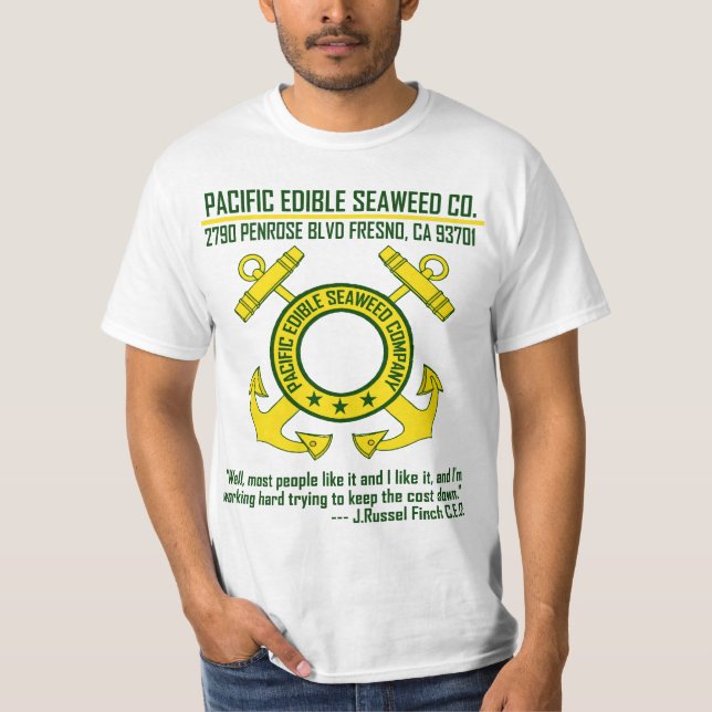 Pacific Edible Seaweed Company - Fresno, CA T-Shirt (Vorderseite)