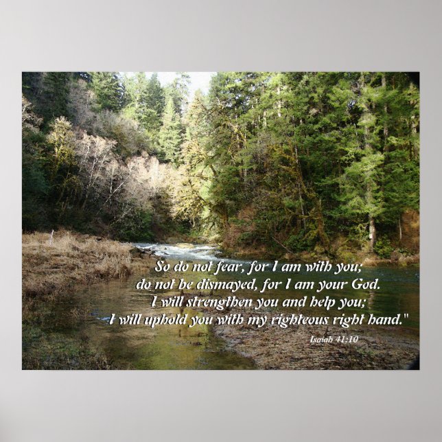 Pacific Northwest River Isaiah 41:10 Print Poster (Vorne)