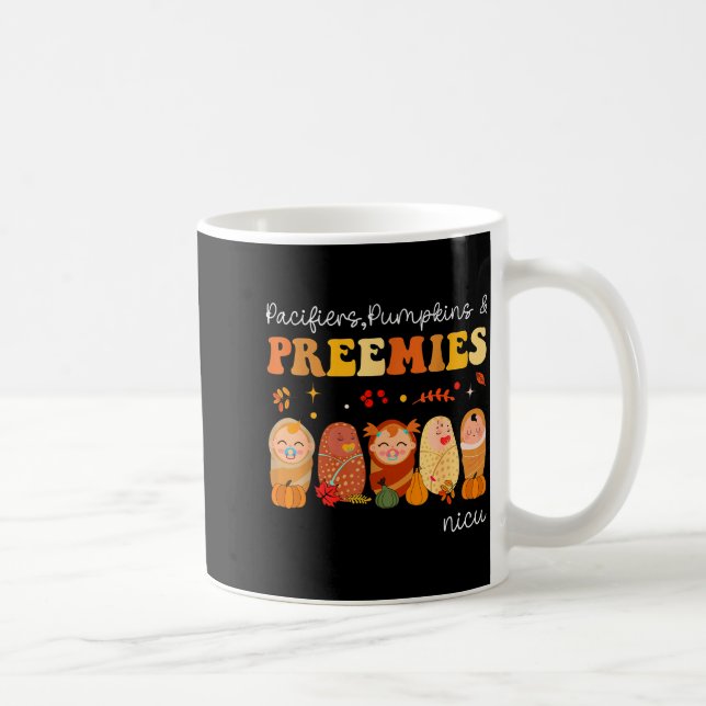 Pacifiers Pumpkins &amp; Preemies Neonatal Nicu Nu Kaffeetasse (Rechts)