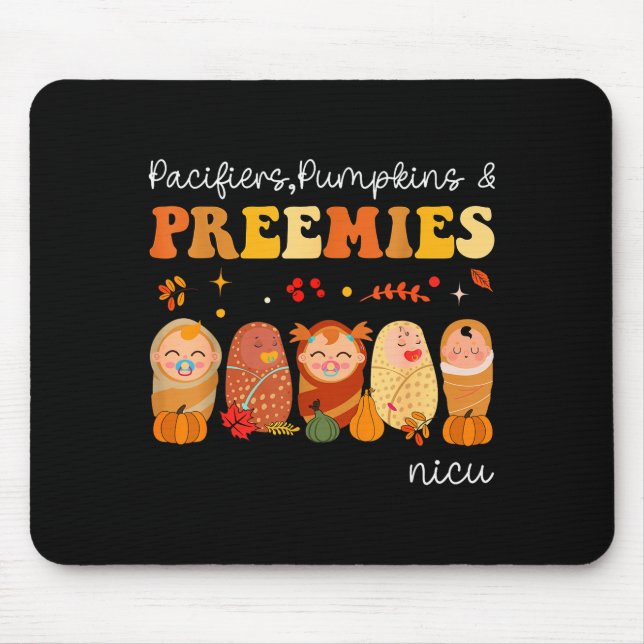 Pacifiers Pumpkins &amp; Preemies Neonatal Nicu Nu Mousepad (Vorne)