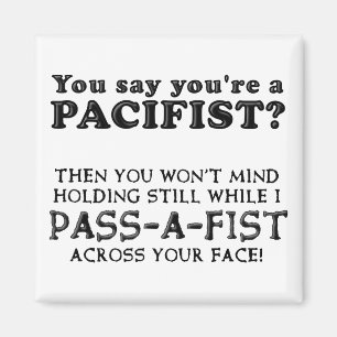 Pacifist Pass Ein Faust Lustig Kühlschrankmagnet