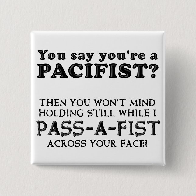 Pacifist Pass Fist Lustiger Knopf Abzeichen Button (Vorderseite)