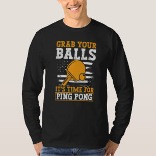 Pack Deine Bälle USA Lustiger Tischtennisspieler P T-Shirt