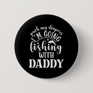 Pack Meine Windeln Ich gehe mit Daddy angeln  Button