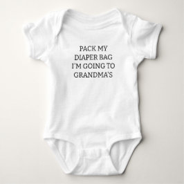 Packen Sie mir meine Windeltasche, die ich zu Oma  Baby Strampler