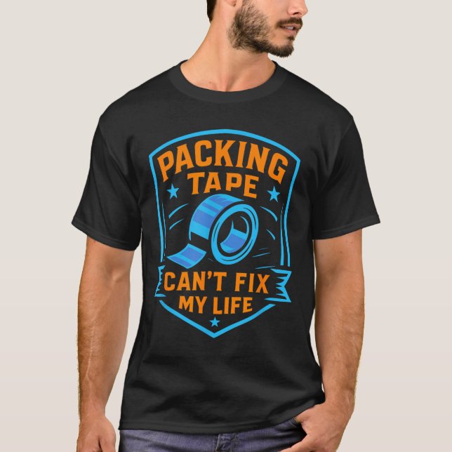 Packing Tape Can't Fix My Life Meme  T-Shirt (Vorderseite)