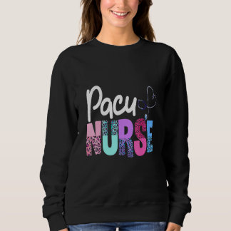 PACU Crew Niedlich Post Anästhesie Care Unit PAC Sweatshirt