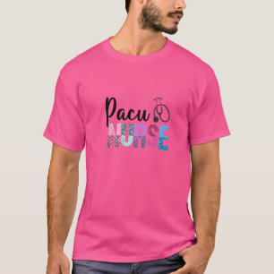 Pacu Nurse Crew Niedlich Post Anästhesie Unit Pacu T-Shirt