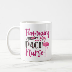 PACU Nurse Flamingo Nurse's Week Wertungsgeschenk Kaffeetasse
