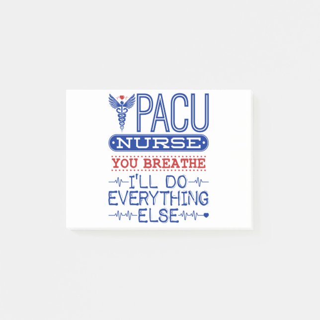 PACU Nurse You Breathe Ich werde alles andere tun Post-it Klebezettel (Vorderseite)
