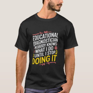Pädagogischer Diagnostiker Lehrer Anerkennung Psy T-Shirt