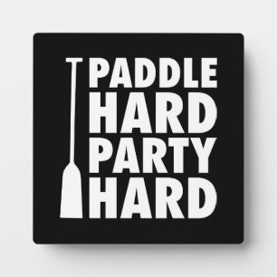 Paddel Hard, Party Hard Fotoplatte