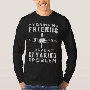 Paddel & Pints: Meine Trinkerfreunde und ihr Kaya T-Shirt
