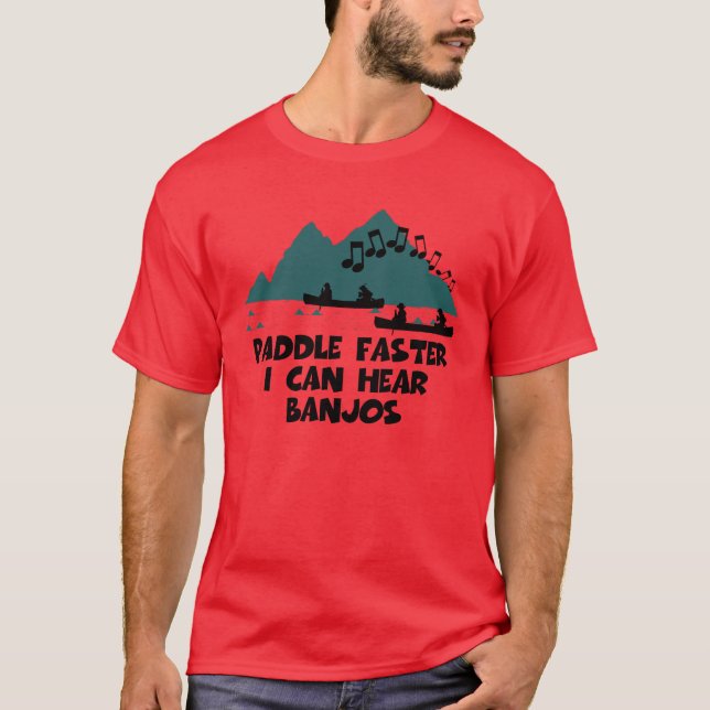 Paddel schneller kann ich Banjos hören T-Shirt (Vorderseite)