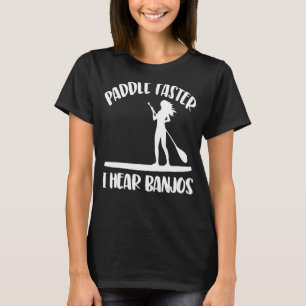 Paddel Schnellere Ich höre Banjos Women Paddel Boa T-Shirt
