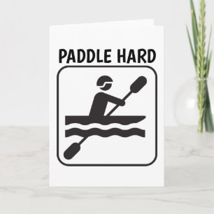 PADDLE HARD, CANOE Grußkarte Karte