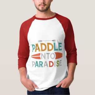 Paddle in Paradise" T-shirt Design