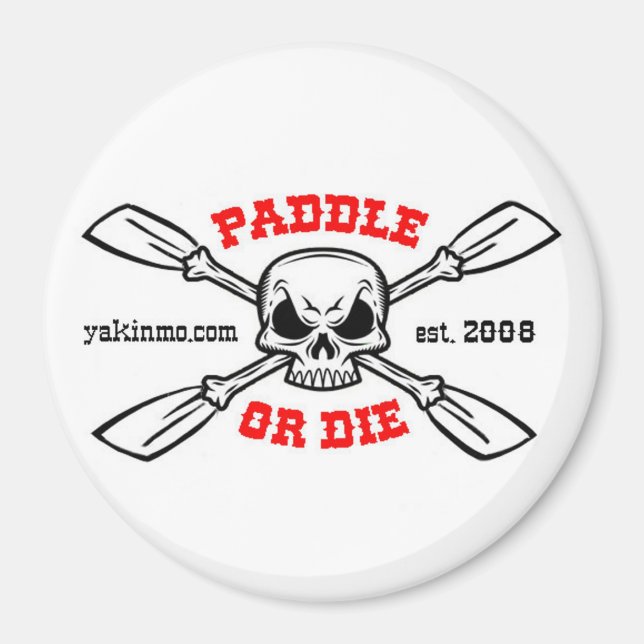 Paddle ou mourir Yakinmo.com Magnet (Devant)
