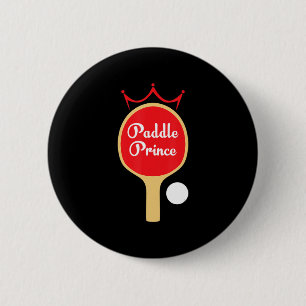 Paddle Prince Ping Pong Spaß Niedlich Tischtennis  Button