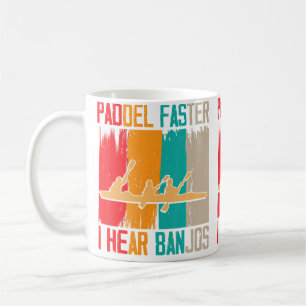 Paddle Schneller Ich Höre Banjos Flößen Kaffeetasse