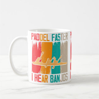 Paddle Schneller Ich Höre Banjos Flößen Kaffeetasse