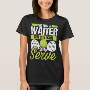 Paddle Tennis Player Match Turnier kein Kellner T-Shirt