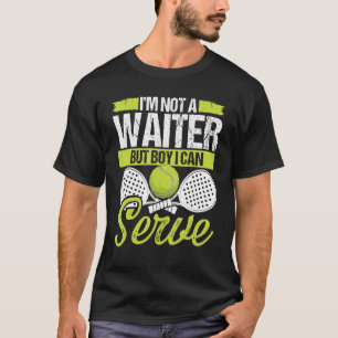 Paddle Tennis Player Match Turnier kein Kellner T-Shirt