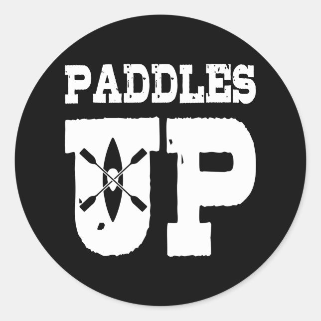 PADDLES UP Funny Kayaking Kanu Gear Kayaker Runder Aufkleber (Vorderseite)
