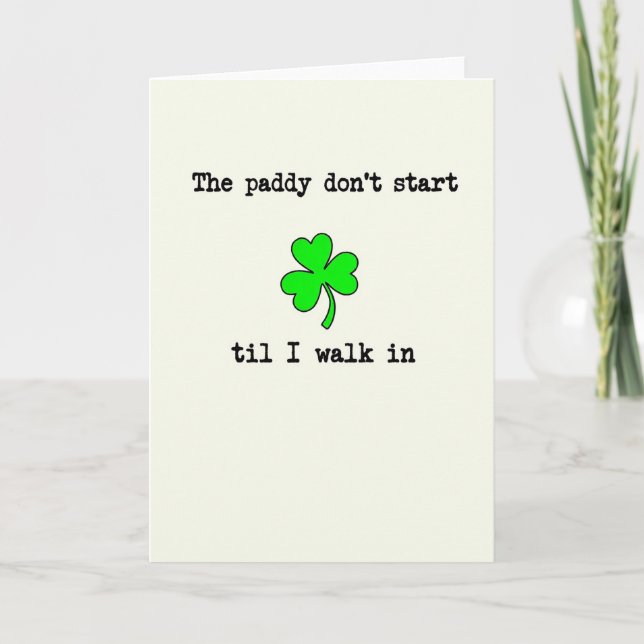 Paddy beginnt, wenn ich ankomme Karte (Vorderseite)