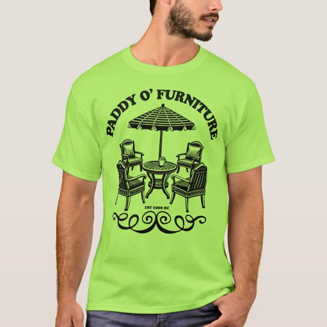 Paddy O' Möbel Funny St Patrick's Day Party T-Shirt (Vorderseite)