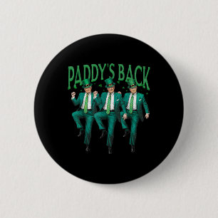 Paddys Back Dancing Trump St Patricks Day Irish Sh Button