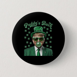 Paddys Back Funny Donald Trump St Patricks Day Button