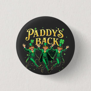 Paddy's Back Funny St Patrick's Day Trump Unterstü Button