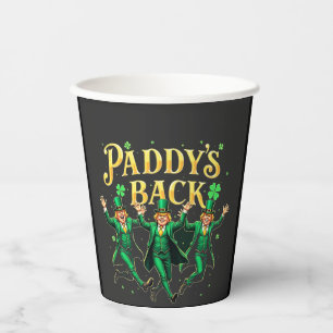 Paddy's Back Funny St Patrick's Day Trump Unterstü Pappbecher